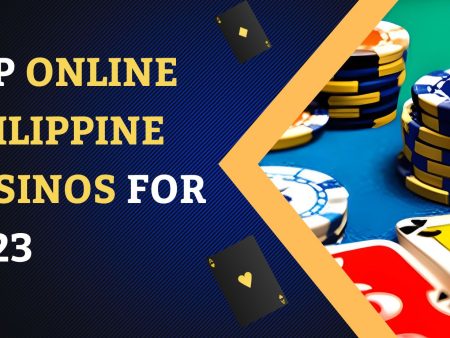 Top Online Philippine Casinos For 2023